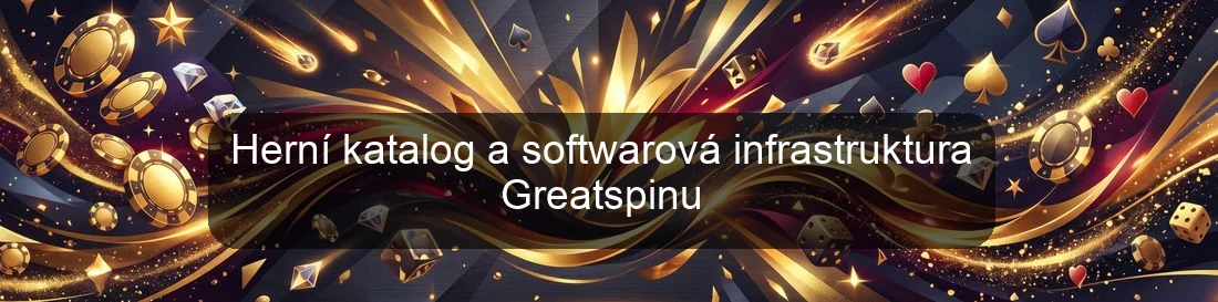 Herní katalog a softwarová infrastruktura Greatspinu
