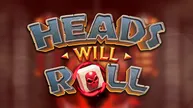 Heads Will Roll