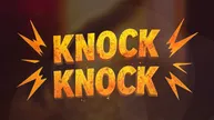 Knock Knock
